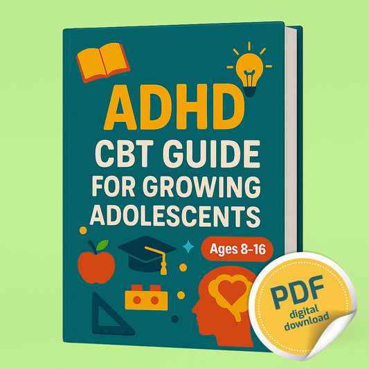 ADHD: CBT Guide for Growing Adolescents (Ages 8-16)